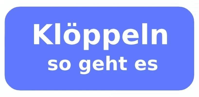 KLöPPELN